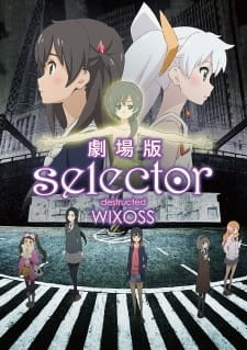 Постер аниме Селектор: Разрушение «WIXOSS»