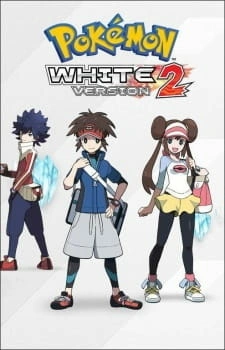 Постер аниме Покемон: Чёрное и белое 2 — Вступление